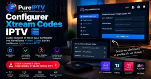 Configurer Xtream Codes IPTV