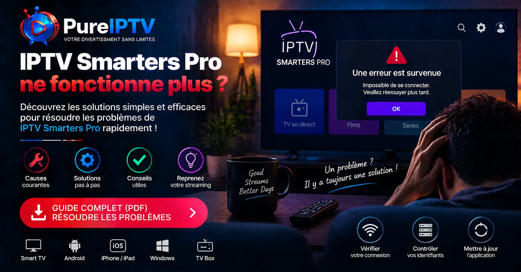 IPTV Smarters Pro ne fonctionne plus
